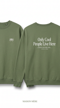 Sweat  Only Cool People Live Here