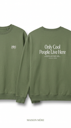 Sweat  Only Cool People Live Here