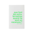 Que font les extraterrestres quand ils sont en vacances ? une histoire rigolette a dessiner